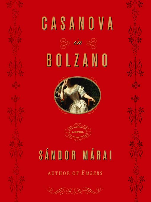 Title details for Casanova in Bolzano by Sándor Márai - Available